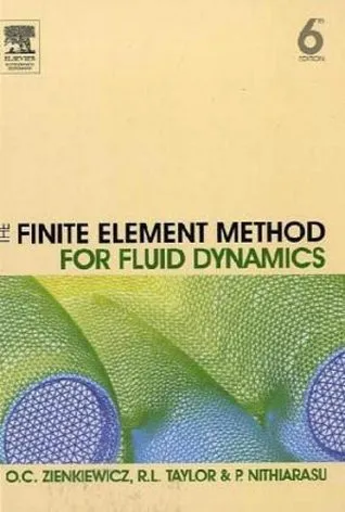 The Finite Element Method for Fluid Dynamics, Sixth Edition