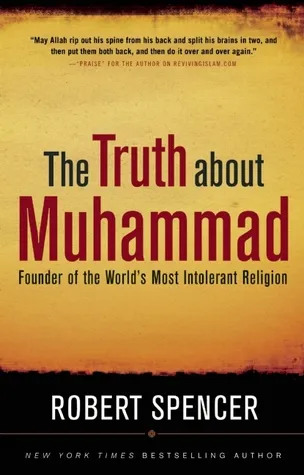 The Truth About Muhammad: Founder of the World