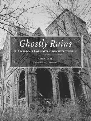 Ghostly Ruins: America