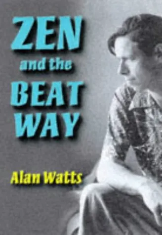 Zen and the Beat Way