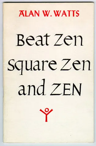 Beat Zen, Square Zen and Zen