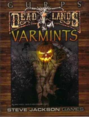 Gurps Deadlands: Varmints