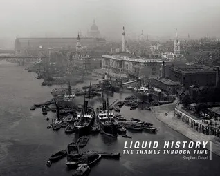 Liquid History: The Thames Through Time