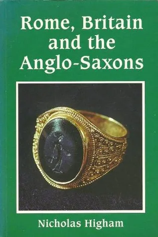 Rome, Britain, And The Anglo Saxons