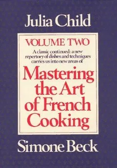 Mastering the Art of French Cooking