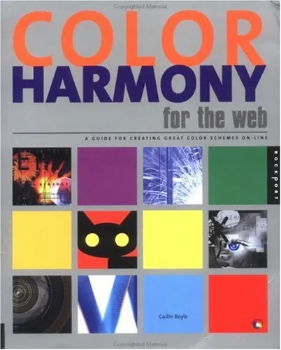 Color Harmony for the Web: A Guidebook to Create Color Combinations for Web Site Design