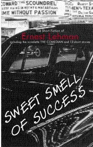 Sweet Smell of Success: The Short Fiction