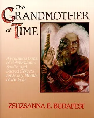 The Grandmother of Time: A Woman