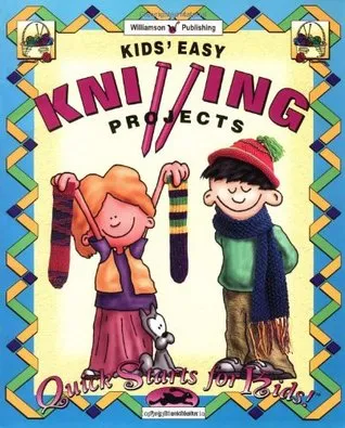 Kids' Easy Knitting Projects (Quick Starts for Kids!)