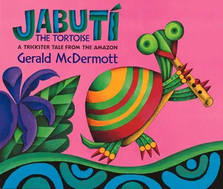 Jabutí the Tortoise: A Trickster Tale from the Amazon