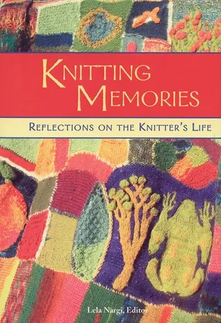 Knitting Memories: Reflections on the Knitter