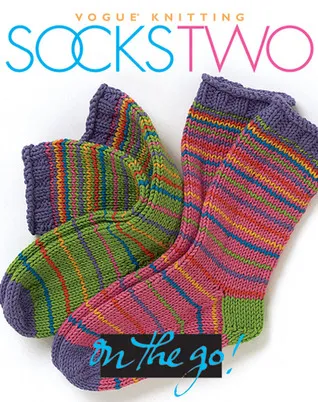 Vogue® Knitting on the Go! Socks Two