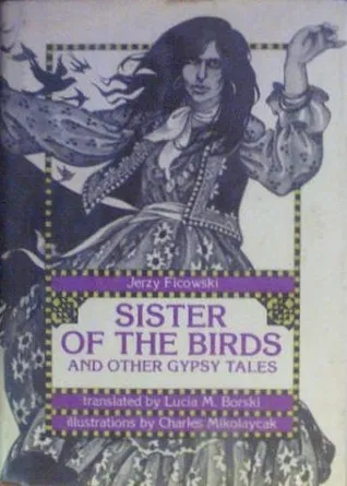 Sister of the Birds, and Other Gypsy Tales