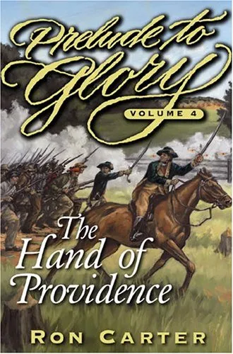 Prelude to Glory, Vol. 4: The Hand of Providence