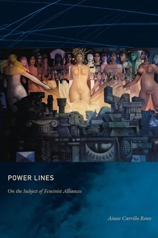 Power Lines: On the Subject of Feminist Alliances