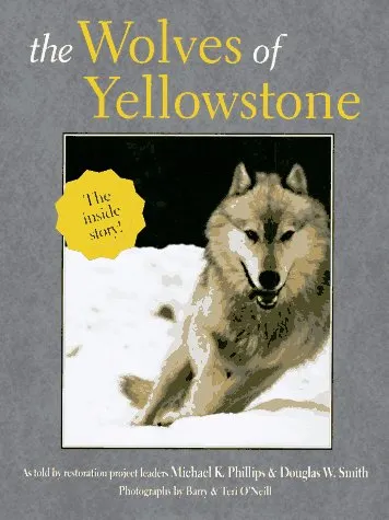 The Wolves of Yellowstone