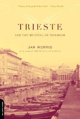 Trieste and The Meaning of Nowhere