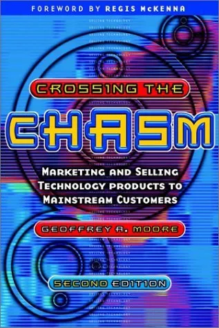 Crossing the Chasm