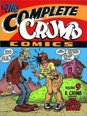 The Complete Crumb Comics, Volume 9: R. Crumb Versus The Sisterhood!