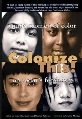 Colonize This!: Young Women of Color on Today