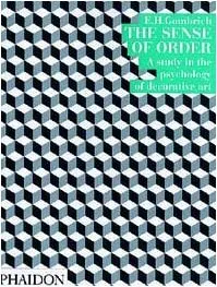 The Sense of Order (Wrightsman Lectures 9)