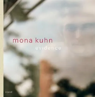 Mona Kuhn: Evidence