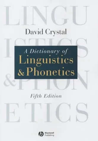 A Dictionary Of Linguistics & Phonetics