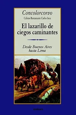 El Lazarillo de Ciegos Caminantes