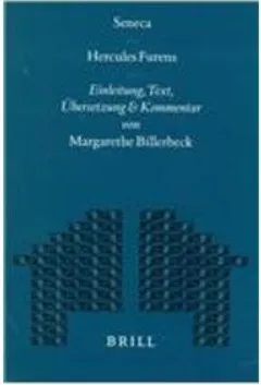 Hercules Furens: Einleitung, Text, Ubersetzung Und Kommentar (Mnemosyne, Bibliotheca Classica Batava Supplementum)