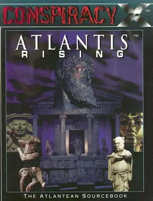 Atlantis Rising: The Atlantean Sourcebook (Conspiracy X)