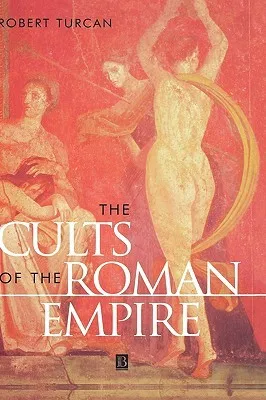 The Cults of the Roman Empire