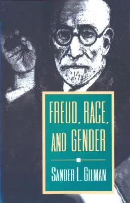 Freud, Race, and Gender