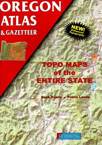 Oregon Atlas And Gazetteer (Oregon Atlas & Gazetteer)