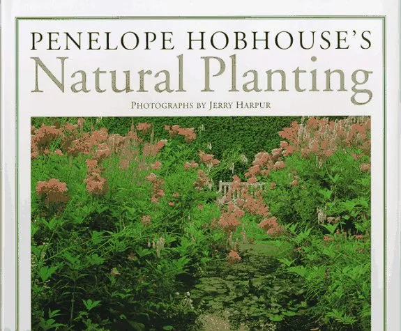 Penelope Hobhouse's Natural Planning