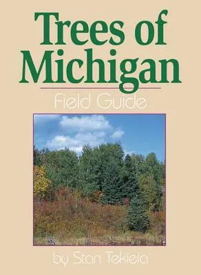 Trees of Michigan Field Guide