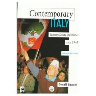 Contemporary Italy: Economy, Society And Politics Since 1945