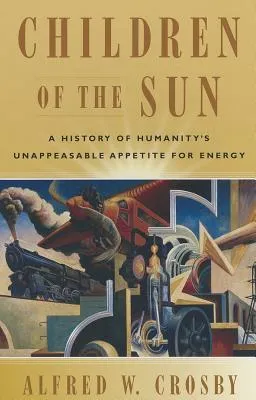 Children of the Sun: A History of Humanity