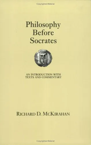 Philosophy Before Socrates: An Introduction with Texts and Commentary