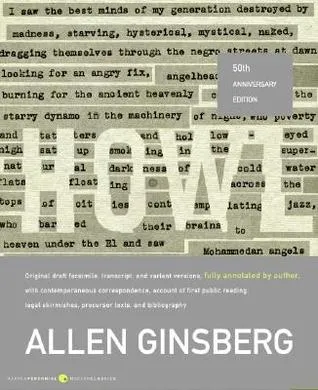 Howl: Original Draft Facsimile, Transcript & Variant Versions, Fully Annotated by Author, with Contemporaneous Correspondence