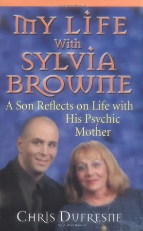 My Life With Sylvia Browne