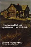 Letters on an Elk Hunt by a Woman Homesteader