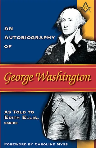 An Autobiography of George Washington