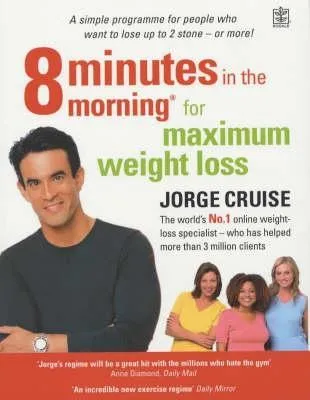 8 Minutes in the Morning for Real Shapes, Real Sizes: Specially Designed for People Who Want to Lose Up to 2 Stone - Or More!