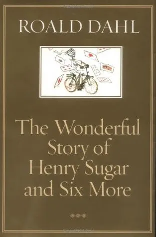 The Wonderful Story of Henry Sugar and Six More