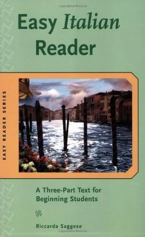 Easy Italian Reader: A Three-Part Text for Beginning Students