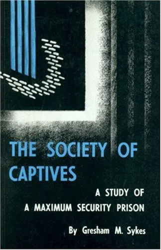 Society of Captives: A Study of a Maximum Security Prison