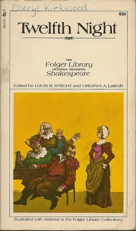 Twelfth Night: Or What You Will (The Folger General Reader's Library)