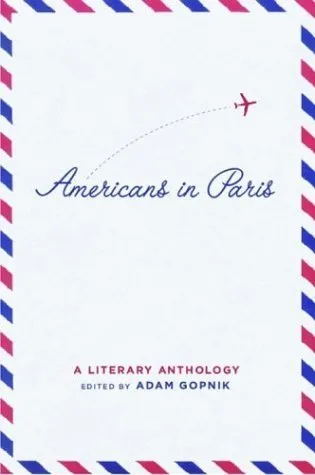 Americans in Paris: a Literary Anthology