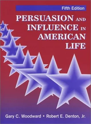 Persuasion and Influence in American Life