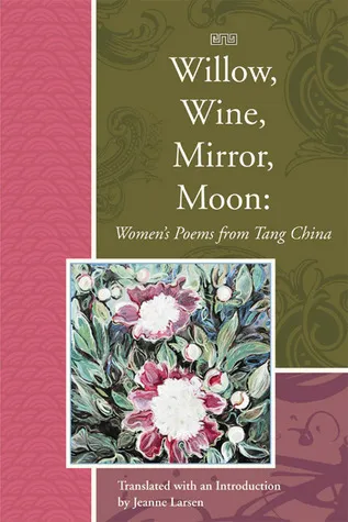 Willow, Wine, Mirror, Moon: Women